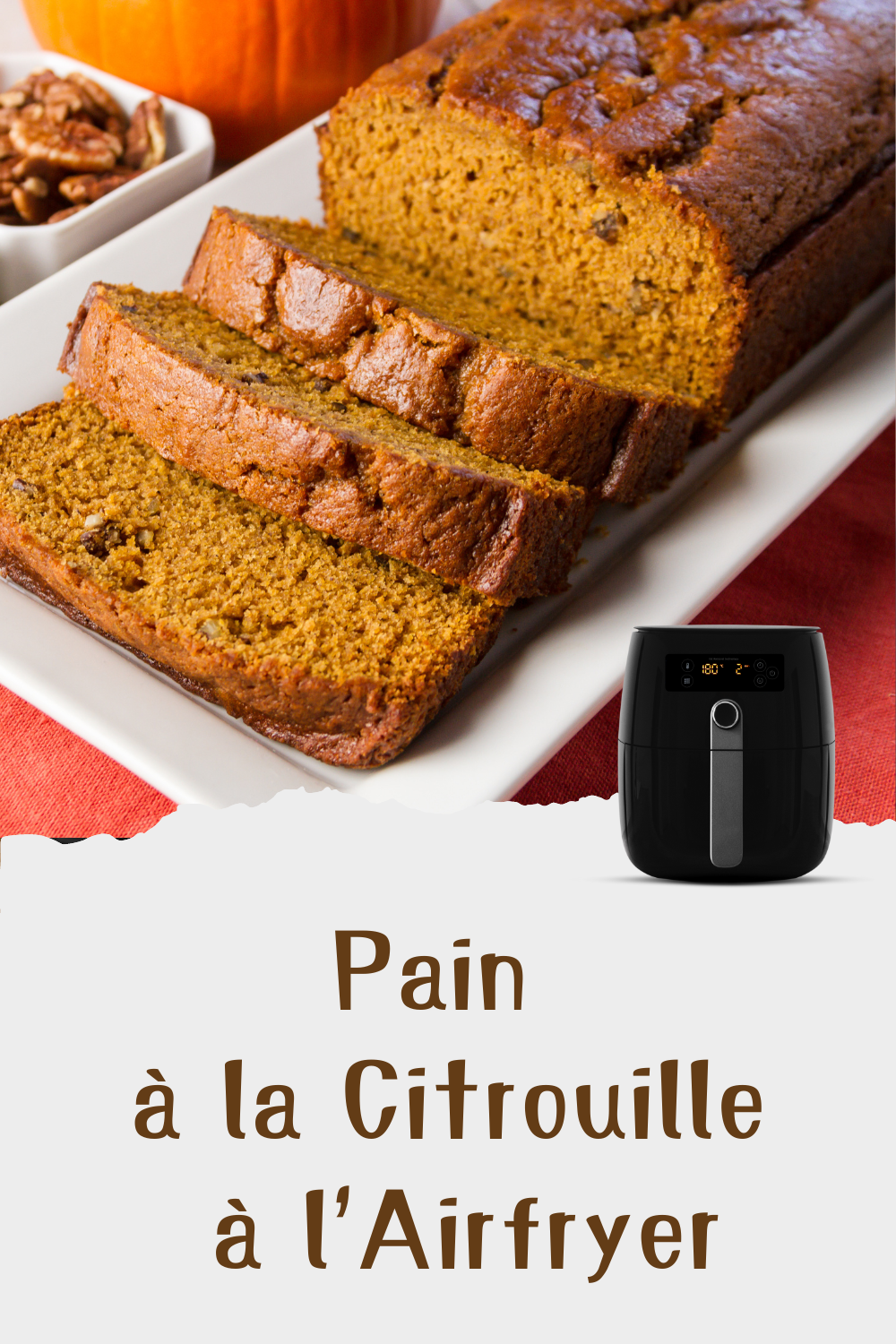 Pain à la Citrouille à l'Airfryer