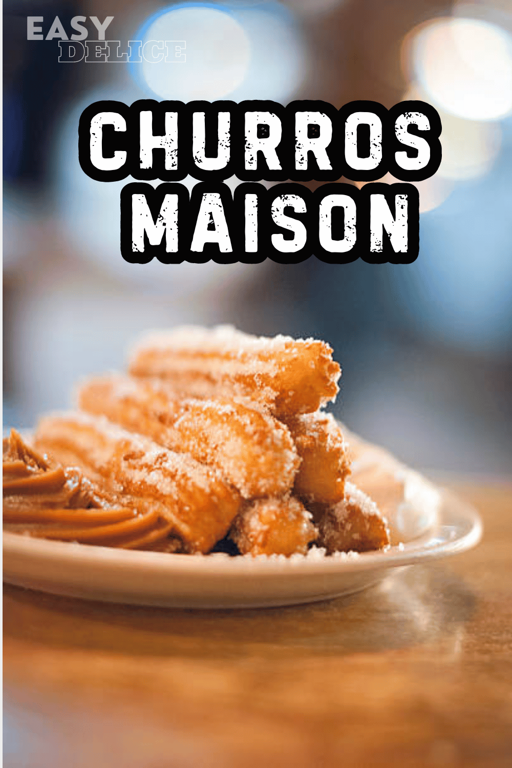 churros Maison faciles et rapide