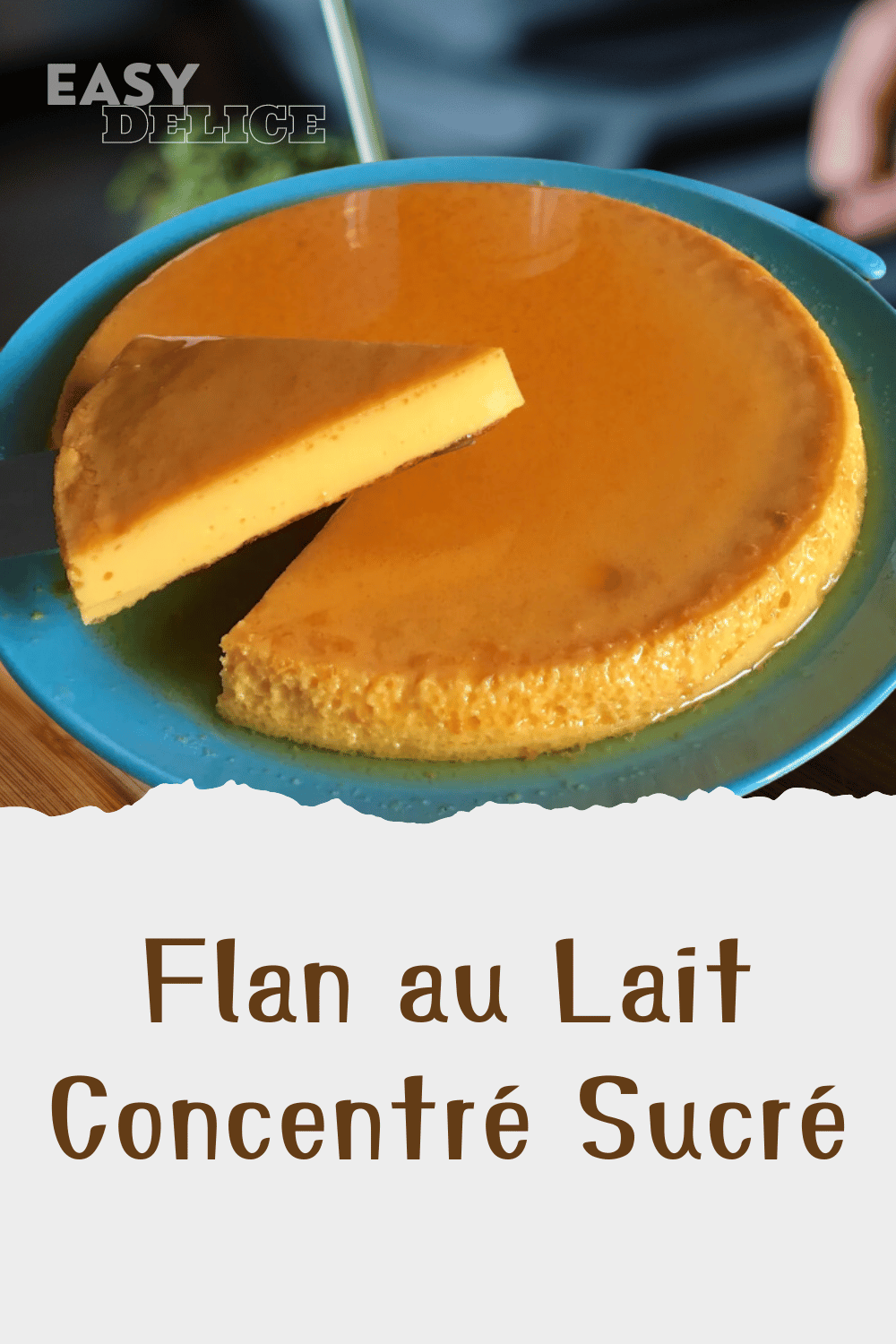 Flan au Lait Concentré Sucré