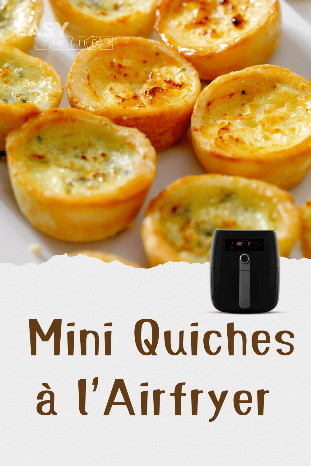 Recette Mini Quiches à l'Airfryer