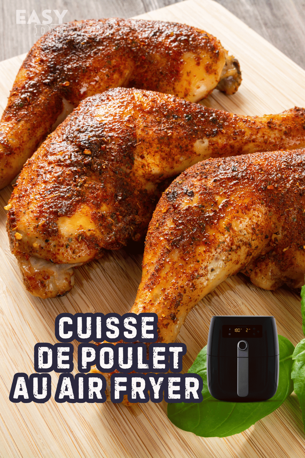 Cuisse de poulet au Airfryer