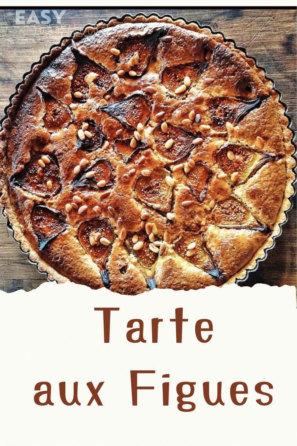 Tarte aux Figues Maison