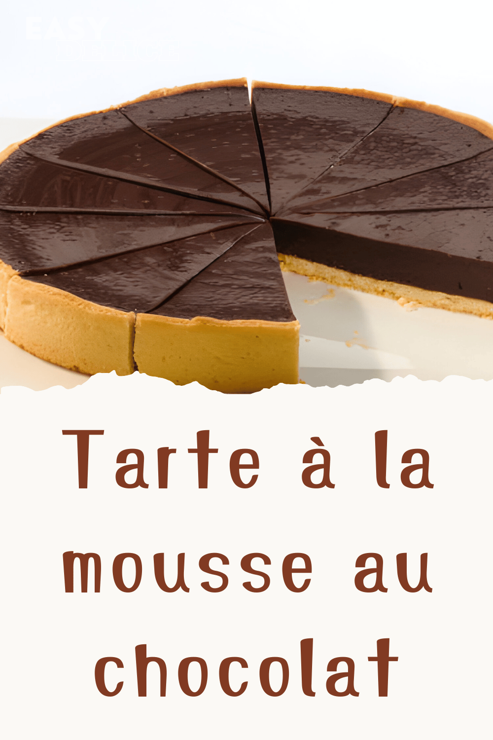 Tarte à la Mousse au Chocolat