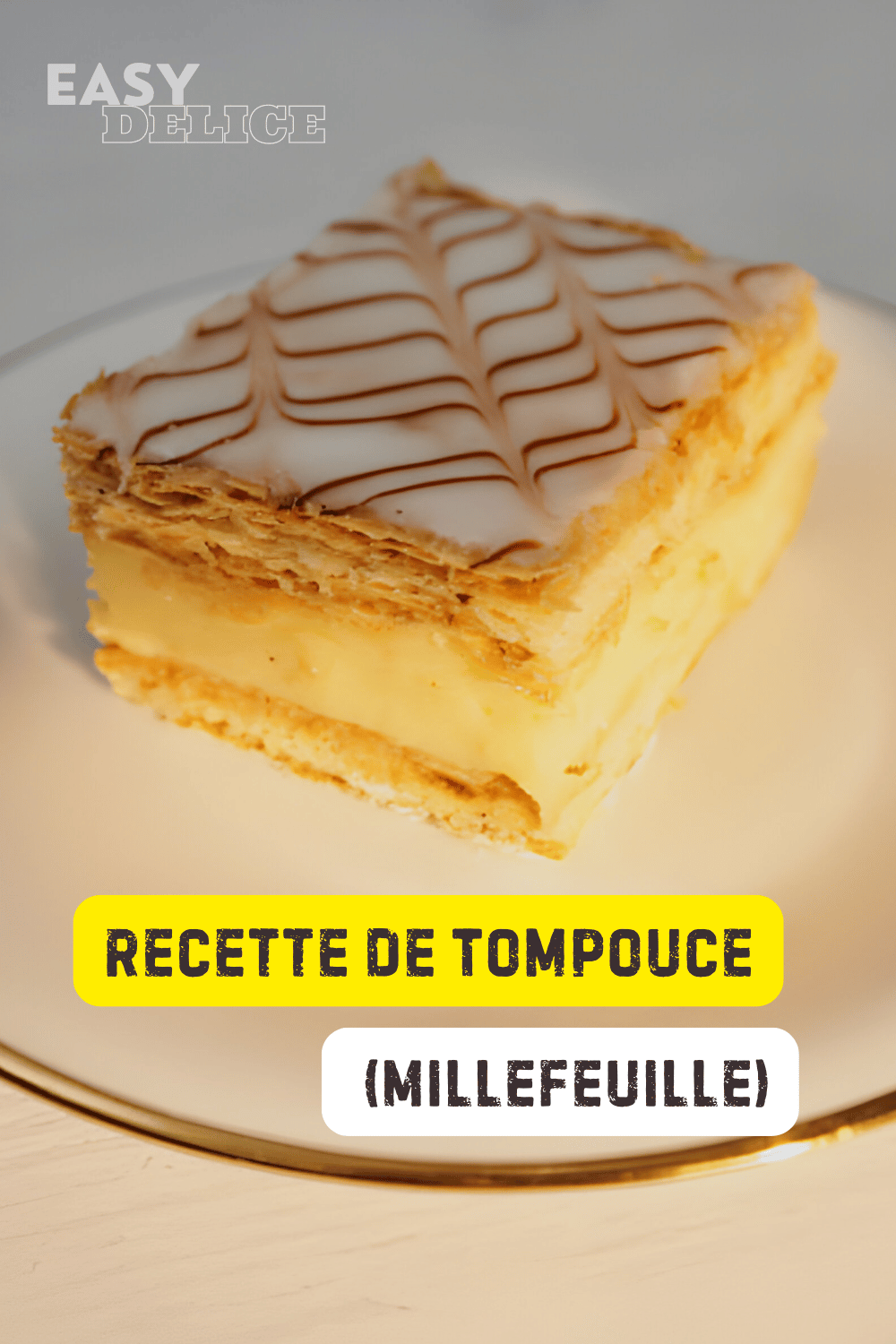 Recette de Tompouce (Millefeuille)