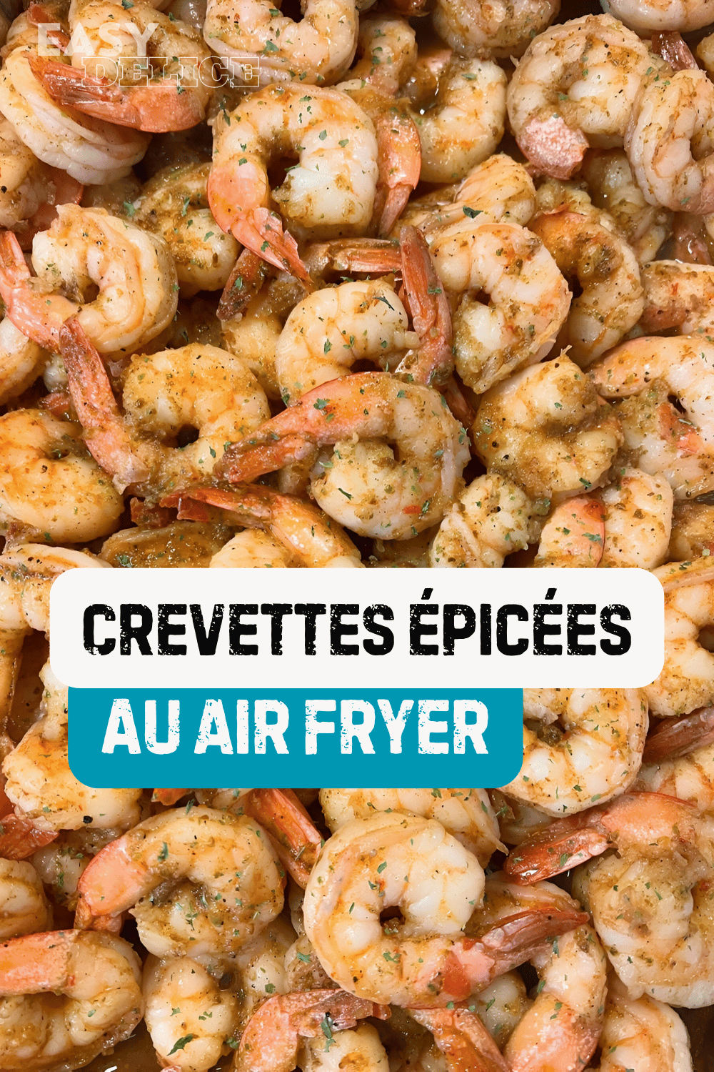 Crevettes épicées au Air Fryer