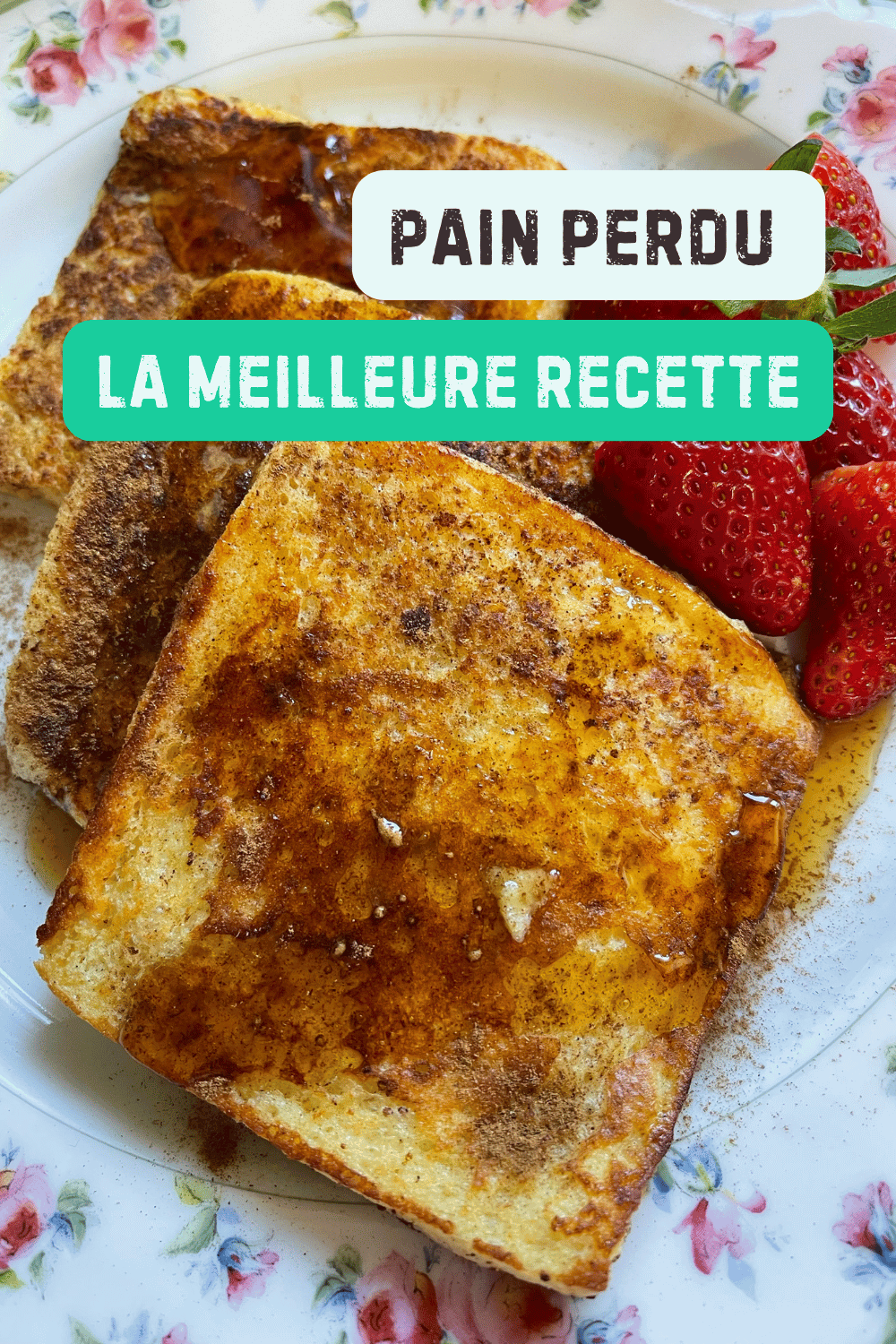 Pain perdu : la meilleure recette