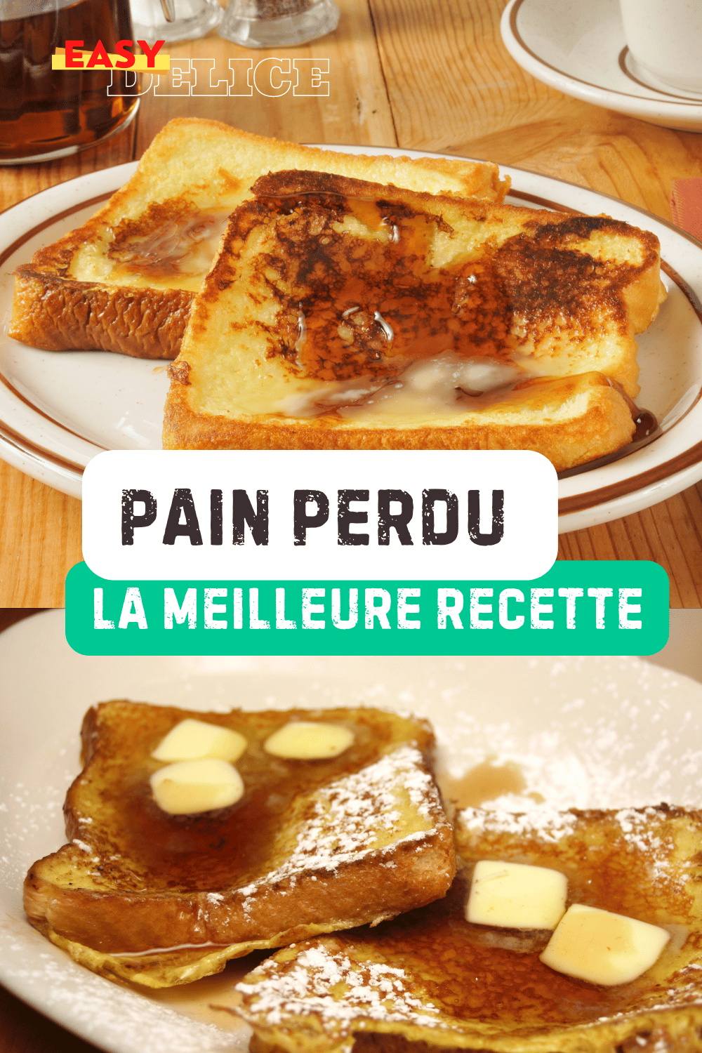 Pain perdu : la meilleure recette