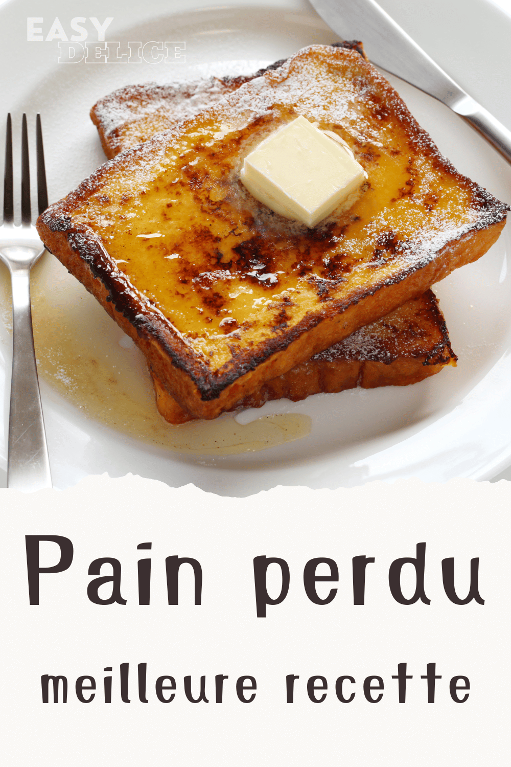 Pain perdu : la meilleure recette