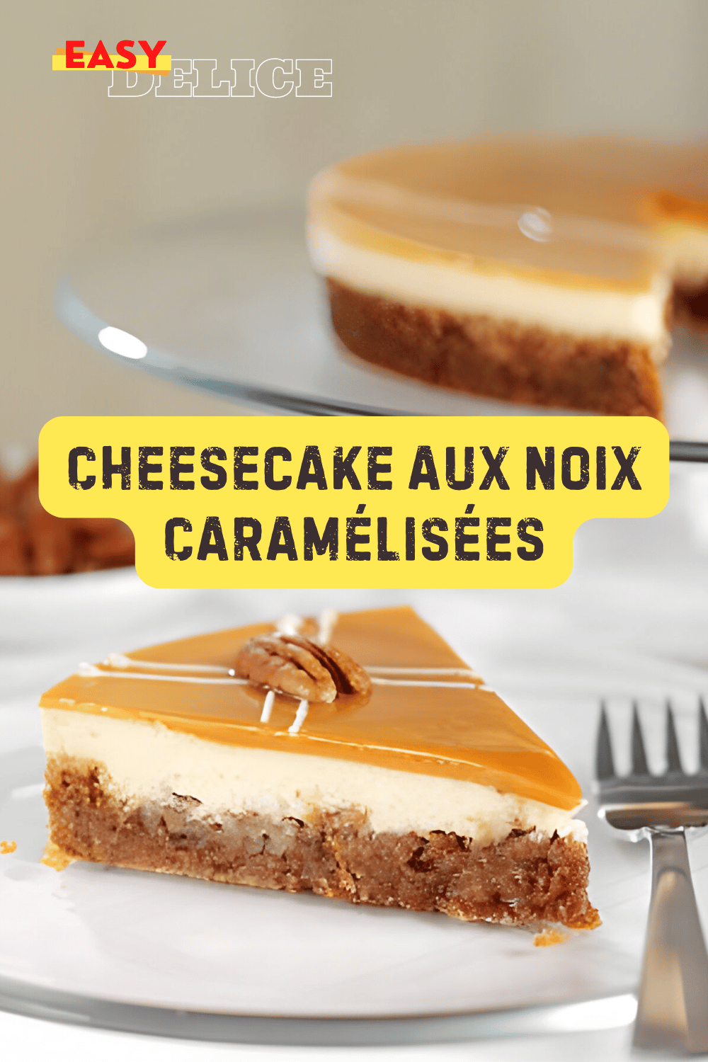 Cheesecake aux Noix Caramélisées