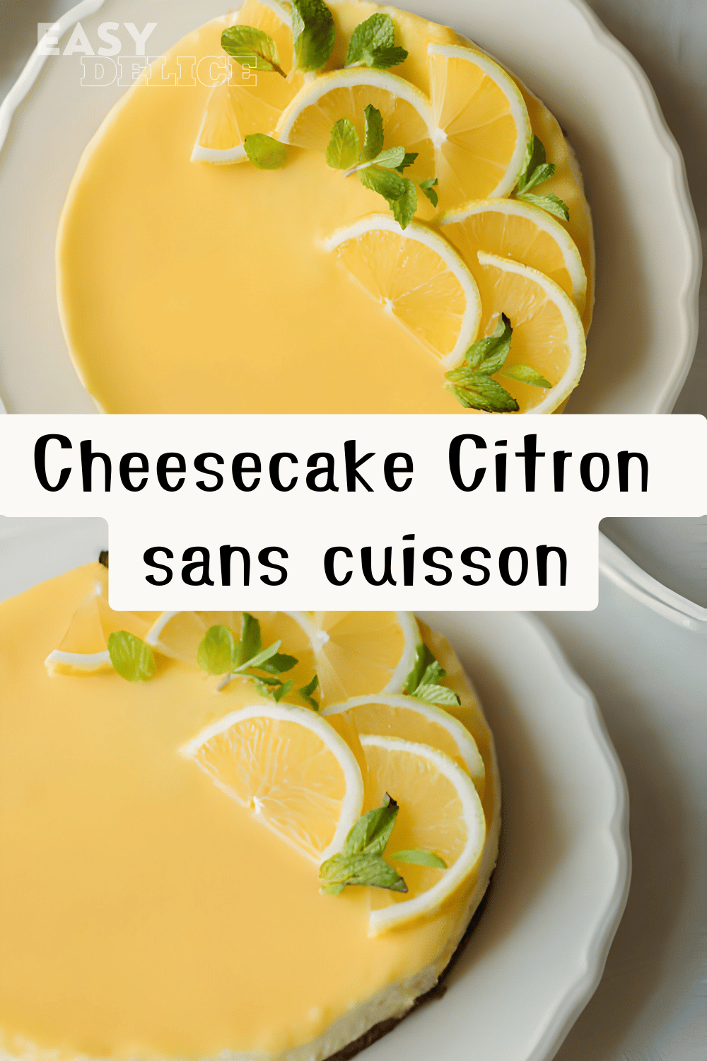 Cheesecake Citron sans cuisson