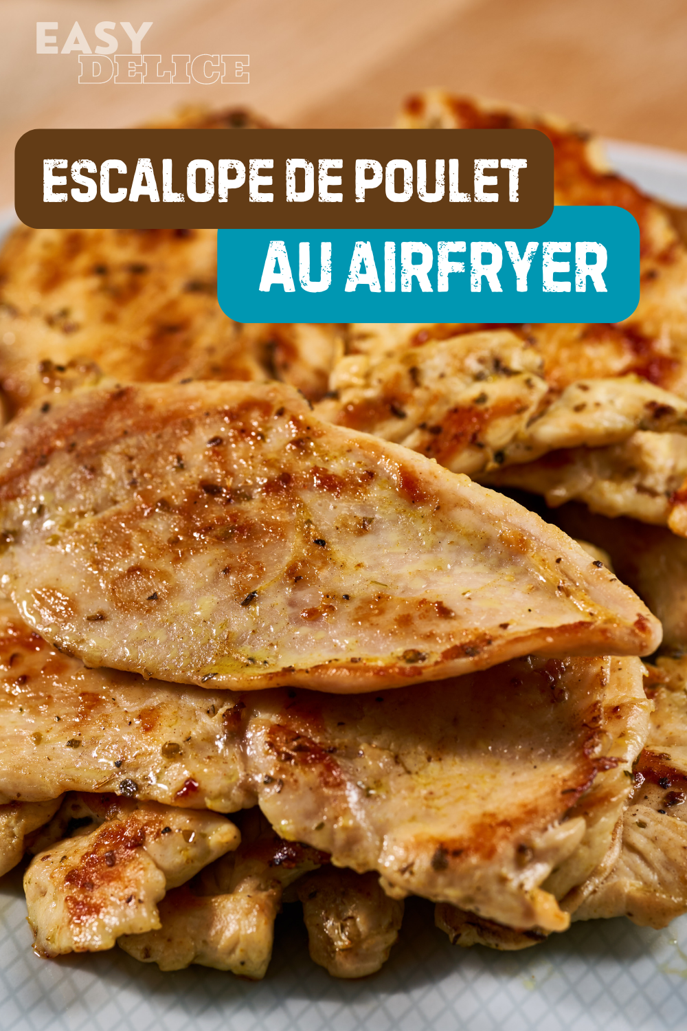 Escalope de poulet au Airfryer