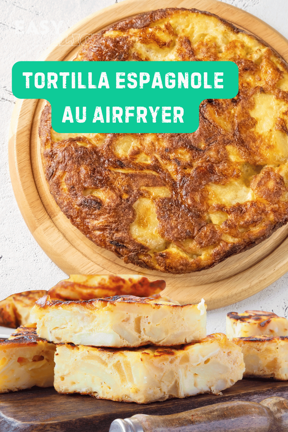 Tortilla Espagnole 
au Airfryer 
