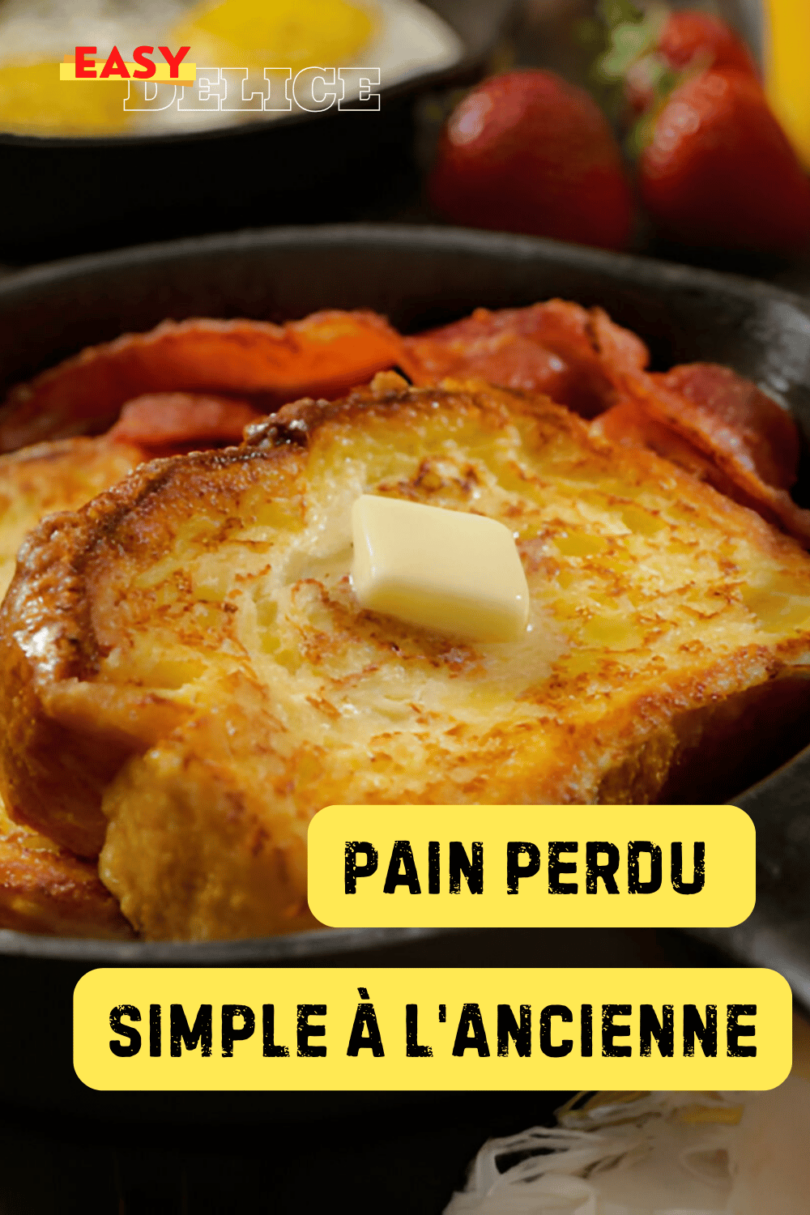 Recette Facile Pain perdu simple à l'ancienne - EasyDélice : Recettes ...