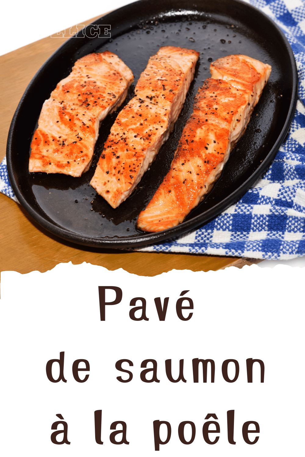 Pavé de saumon à la poêle