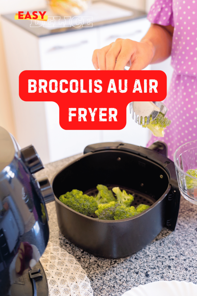Brocolis au Air Fryer Recette Simple et Saine EasyDélice Recettes Faciles et Gourmandes