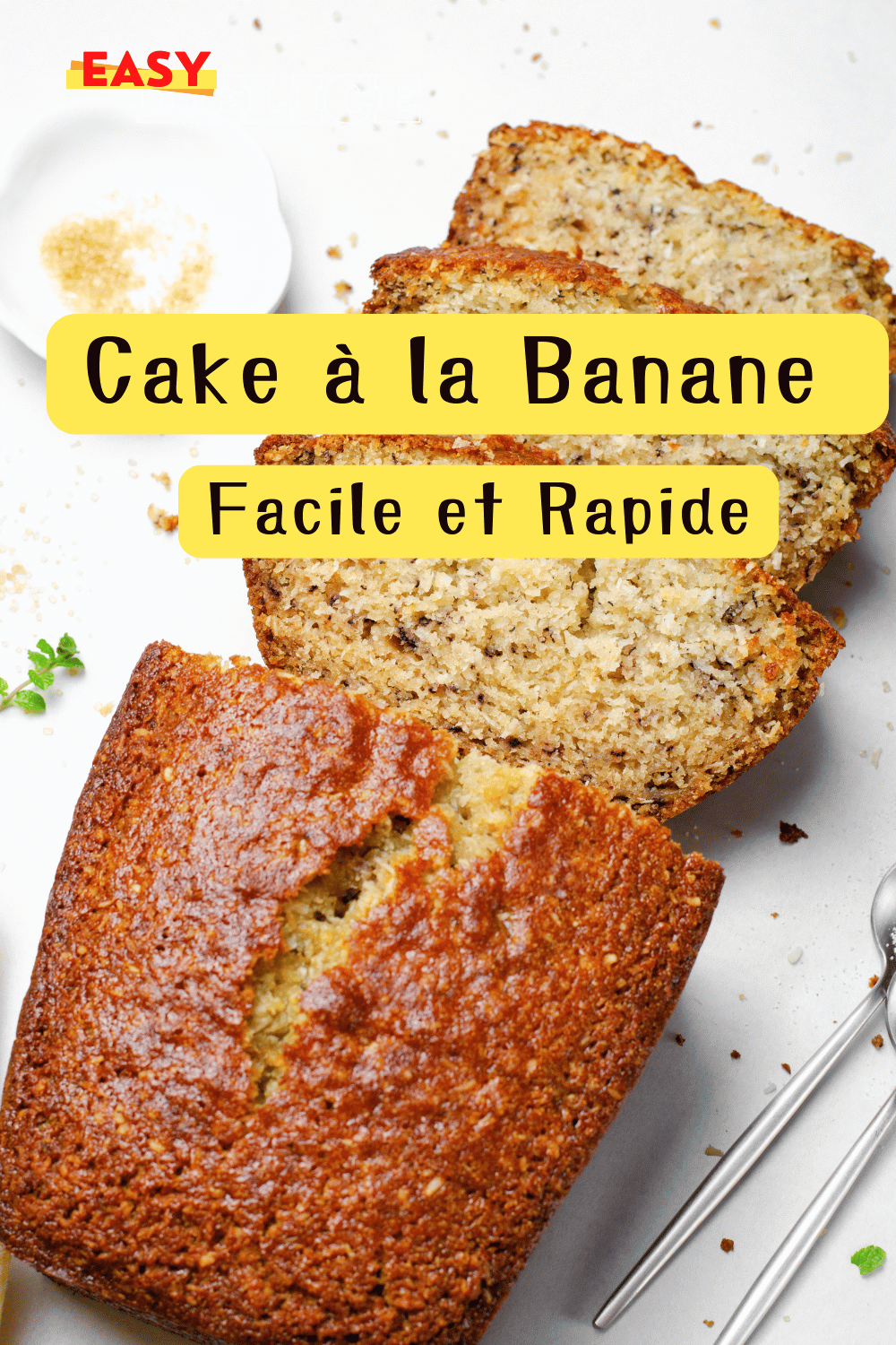 Recette de Cake à la Banane Facile et Rapide