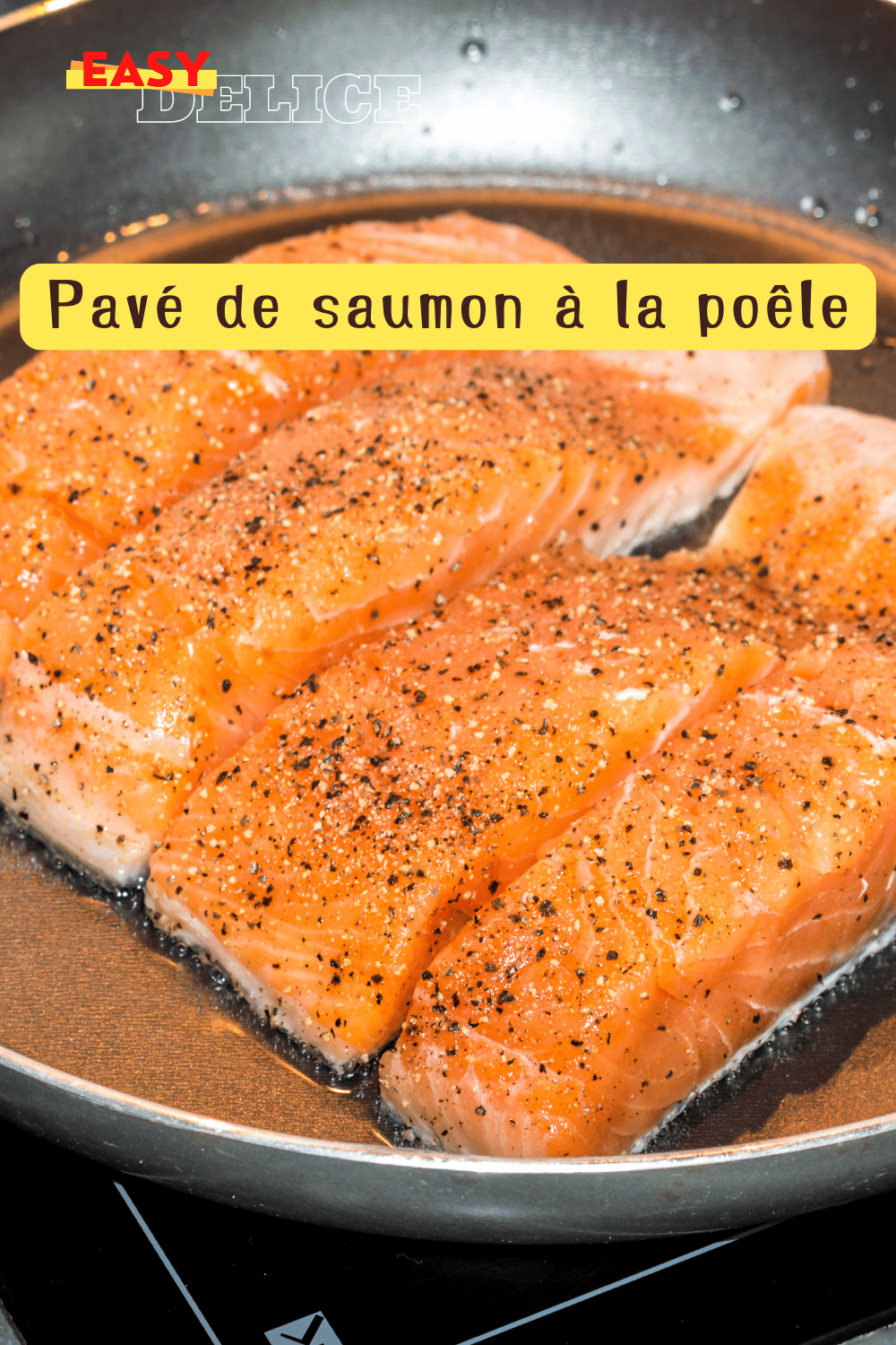 Pavé de saumon à la poêle