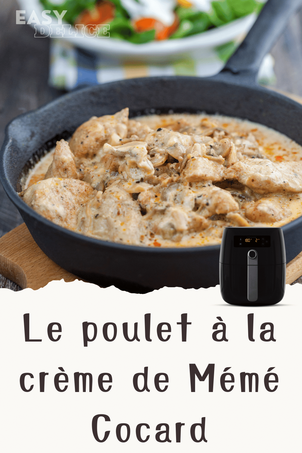 Poulet à la Crème de Mémé Cocard