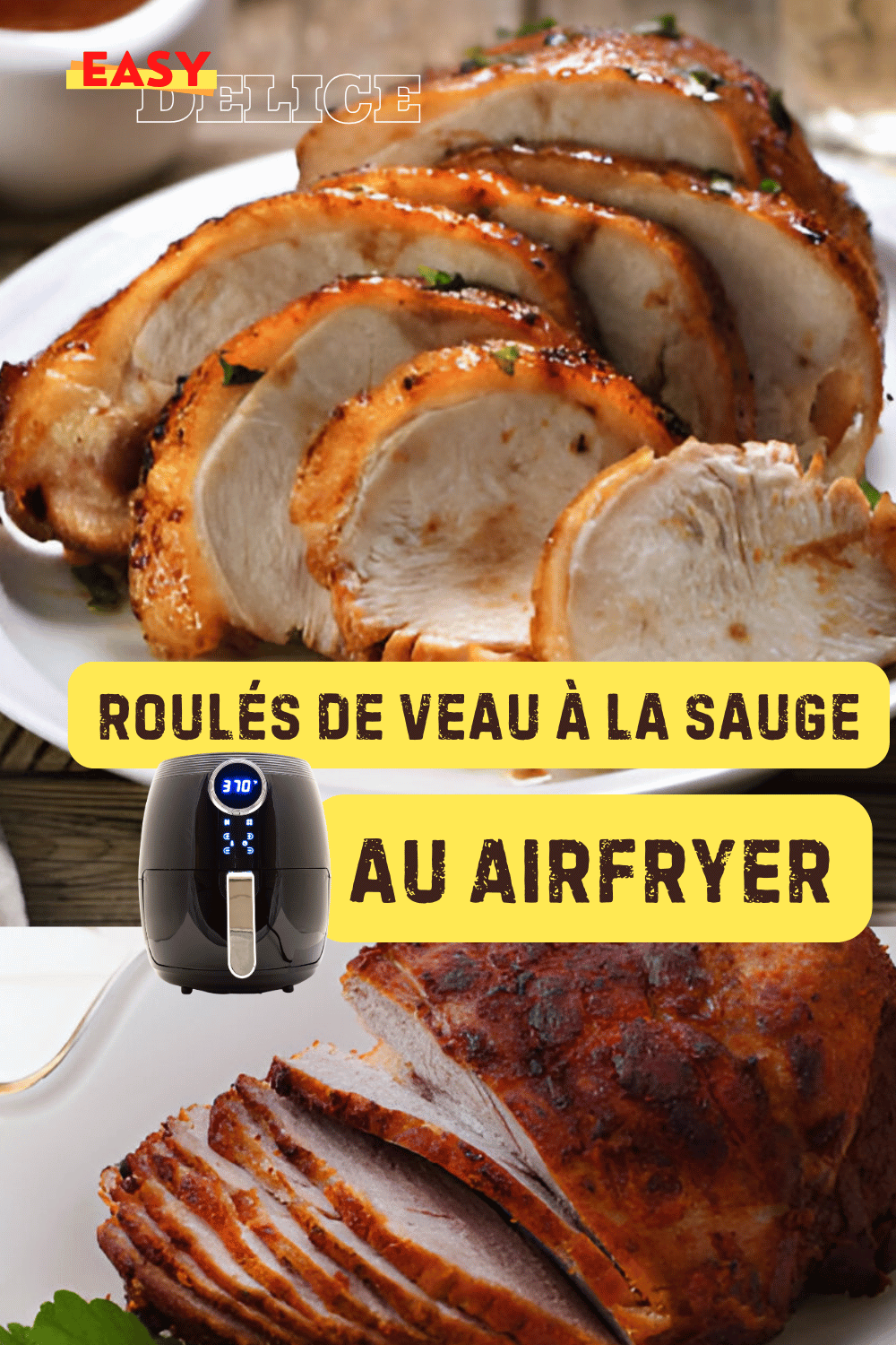 Saltimbocca à l'Air Fryer : Rouleaux de veau à la sauge