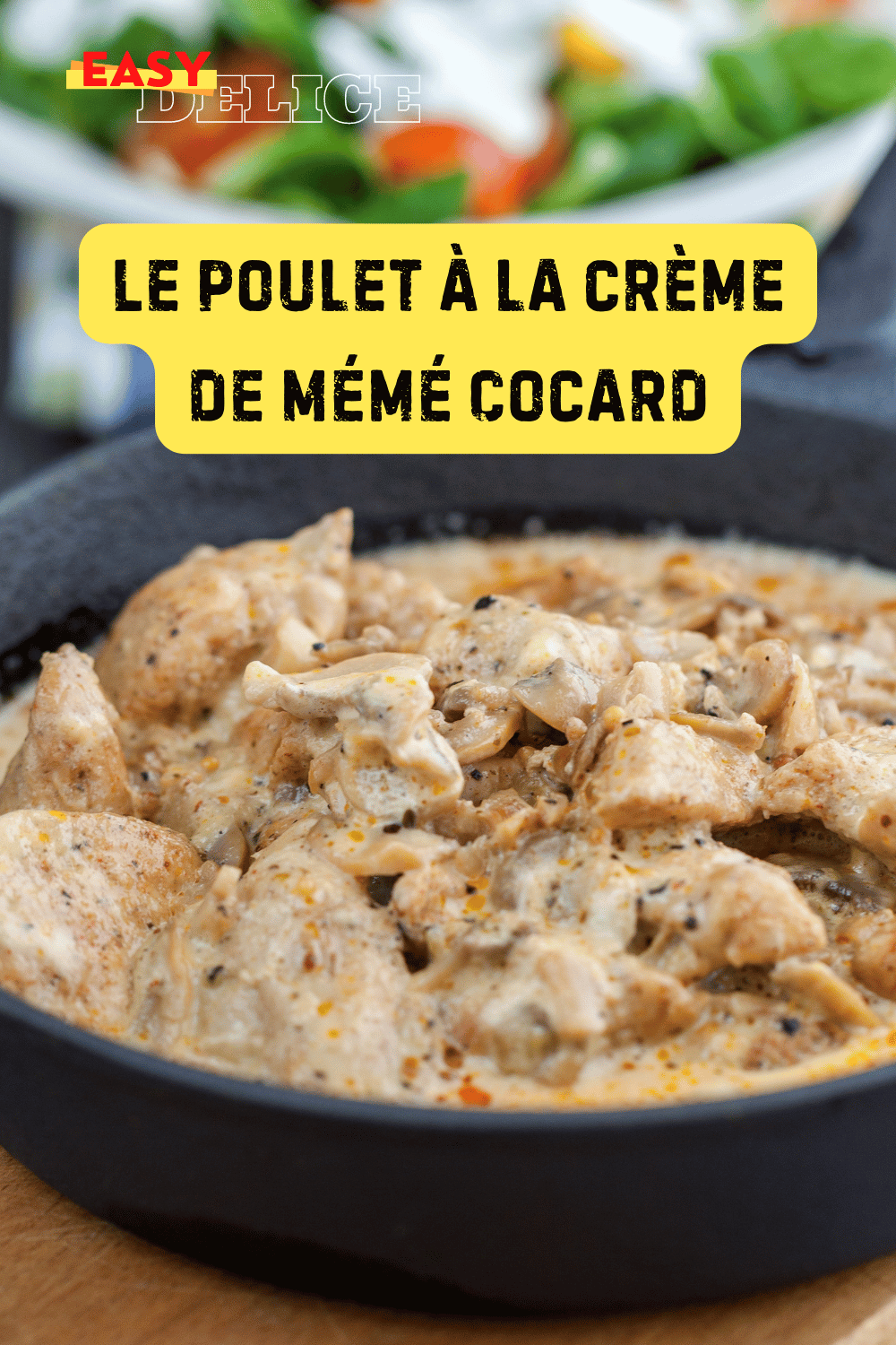 Poulet à la Crème de Mémé Cocard