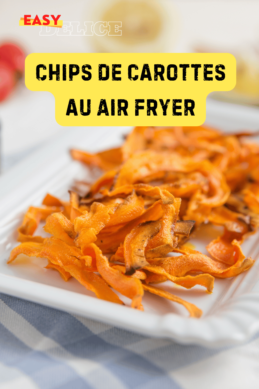 Chips de carottes façon airfryer