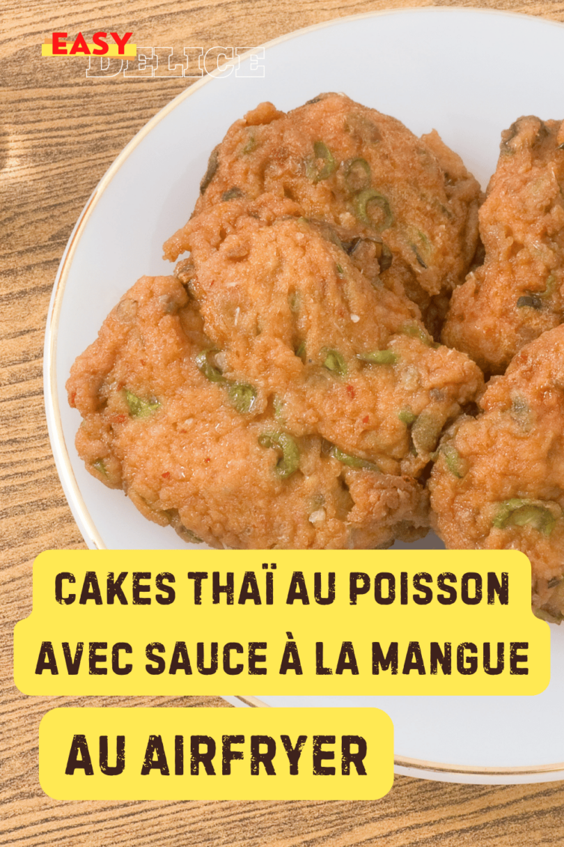 Recette Cakes thaï au poisson avec sauce à la mangue à l’Air Fryer ...