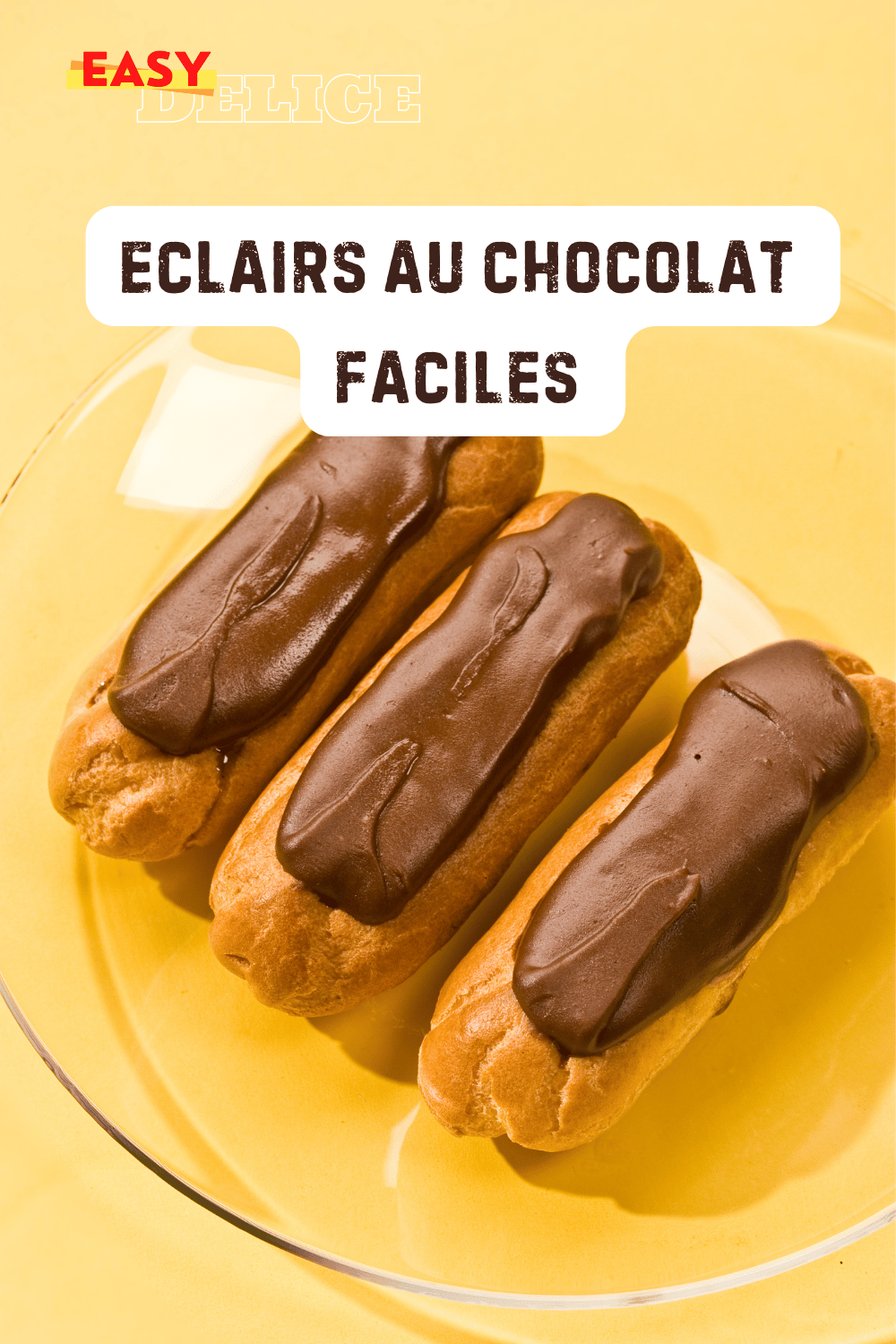 recette Éclairs au chocolat facile