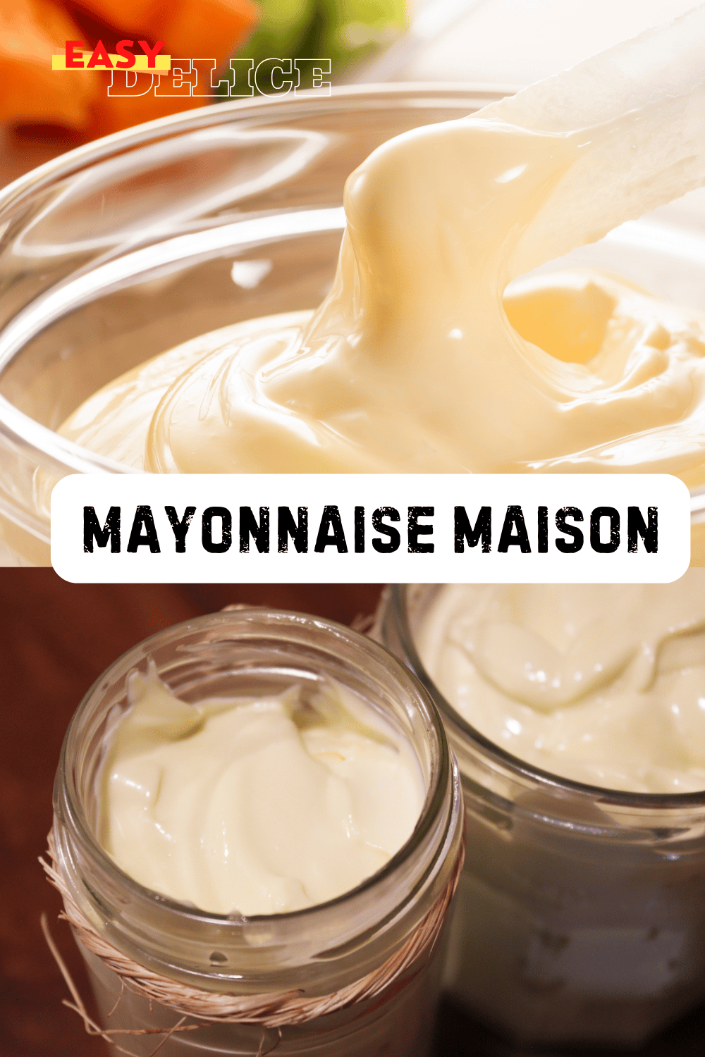 Mayonnaise Maison Inratable : La Recette Facile et Rapide