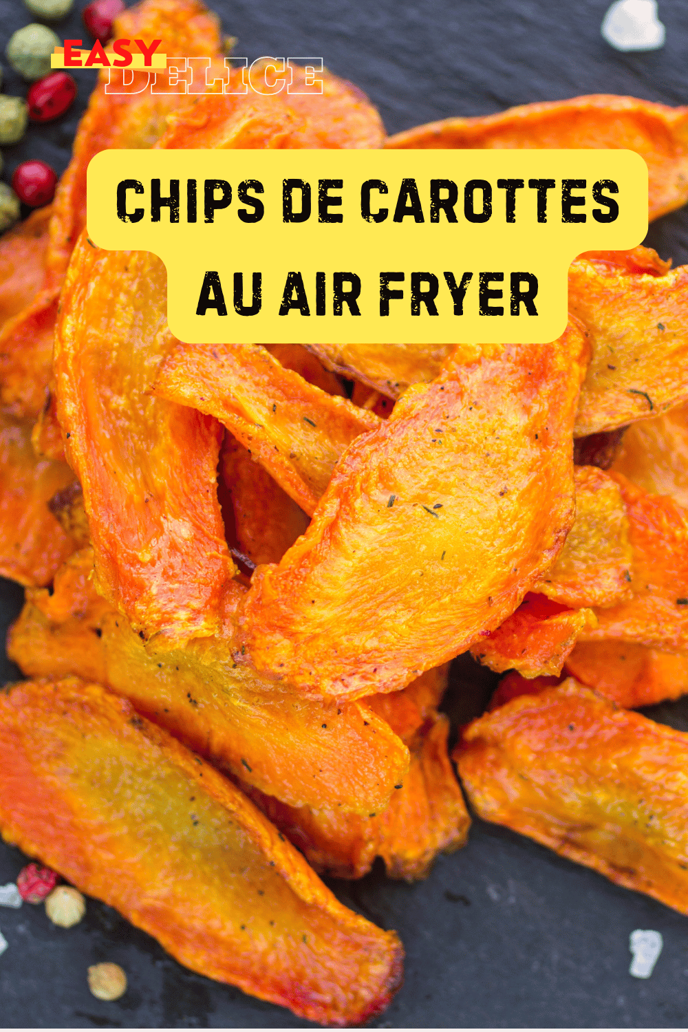 Chips de carottes façon airfryer