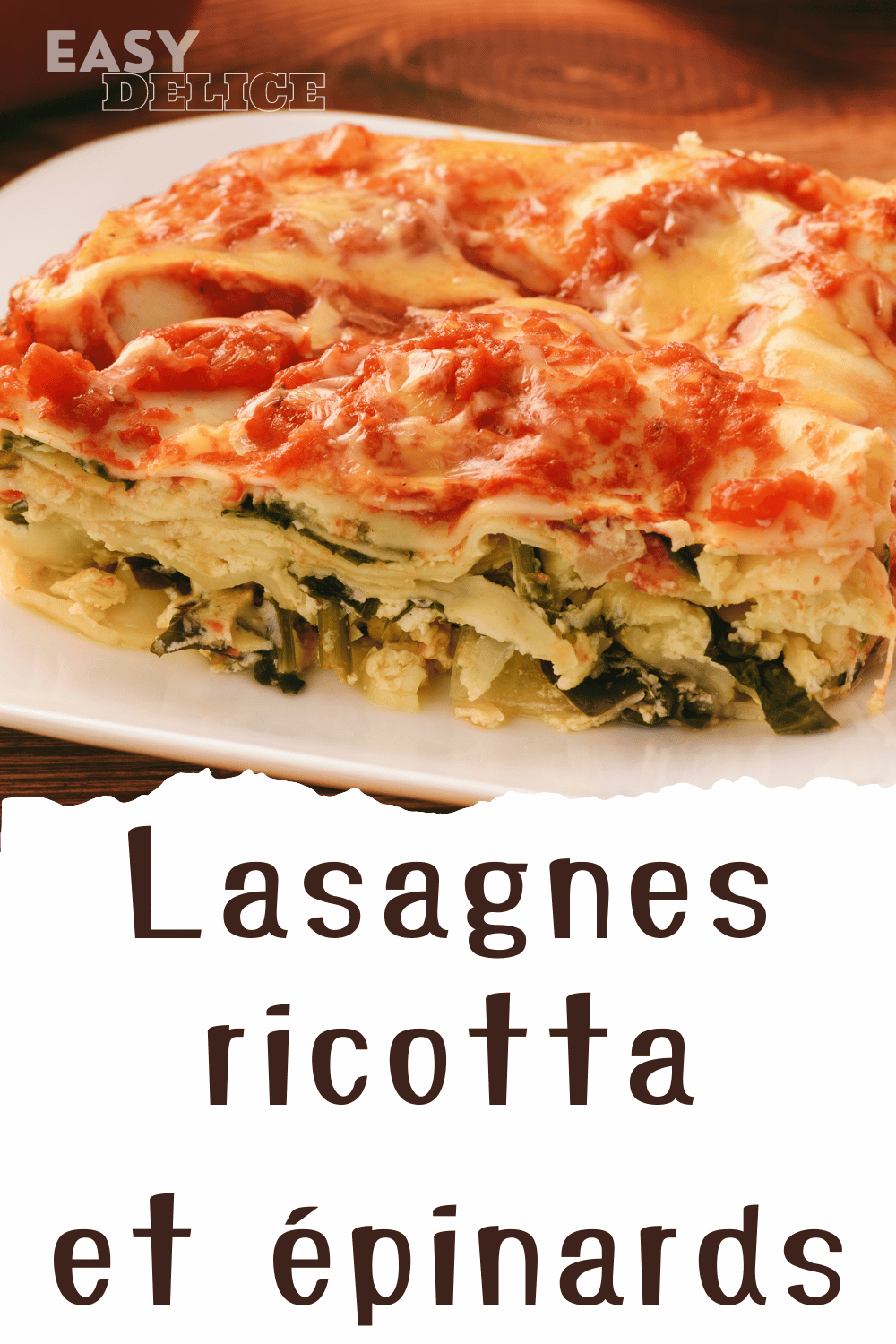 Lasagnes ricotta et épinards