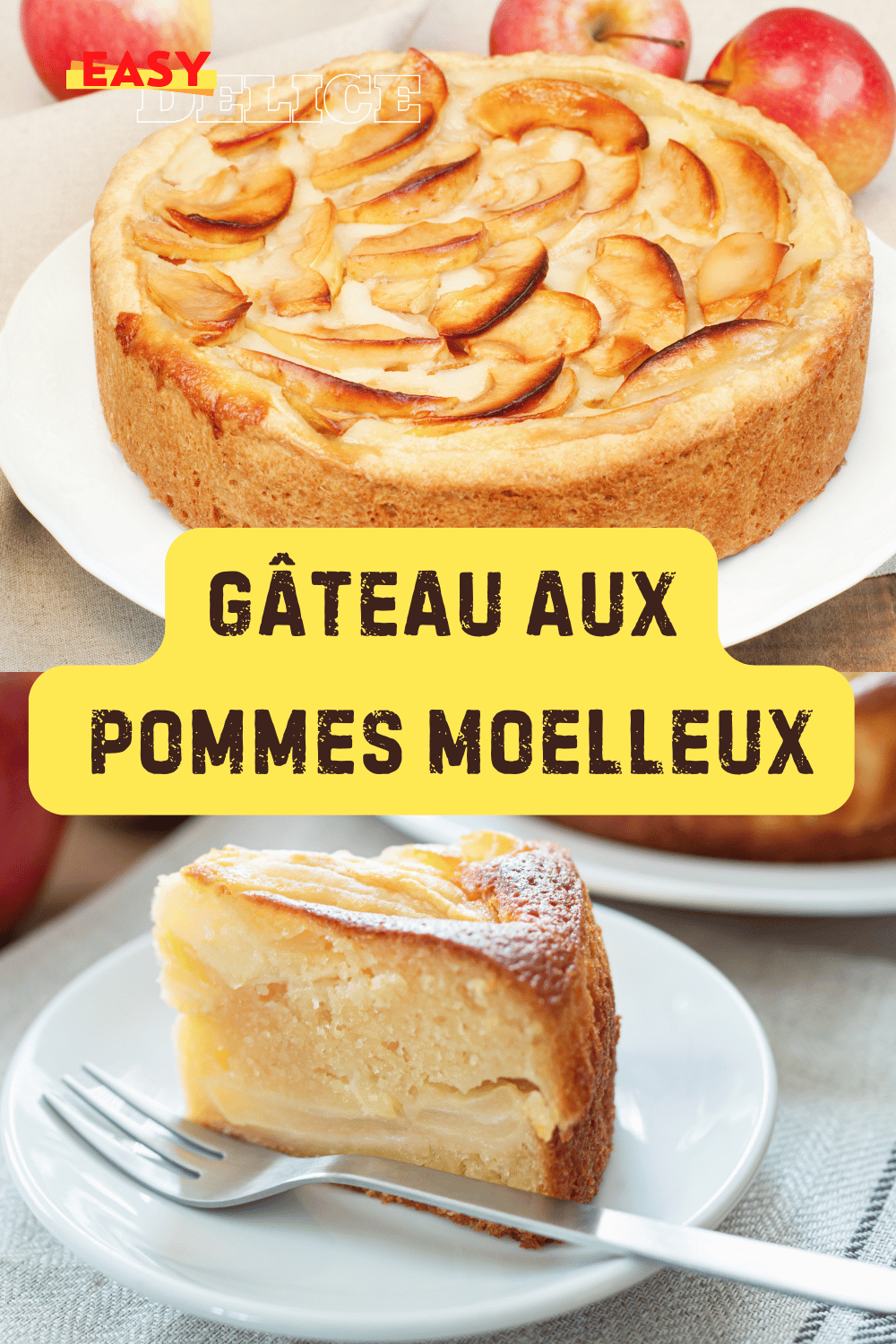 Gâteau aux pommes moelleux et fondant