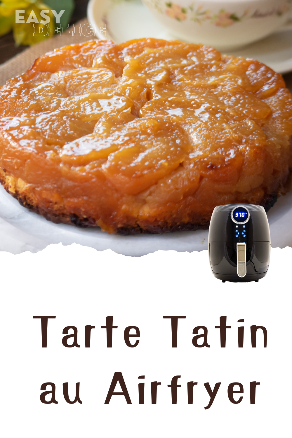 Tarte Tatin à l'AirFryer