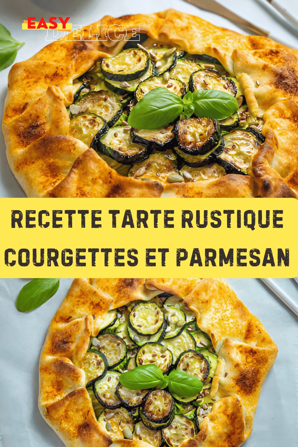 Tarte Rustique Courgettes et Parmesan