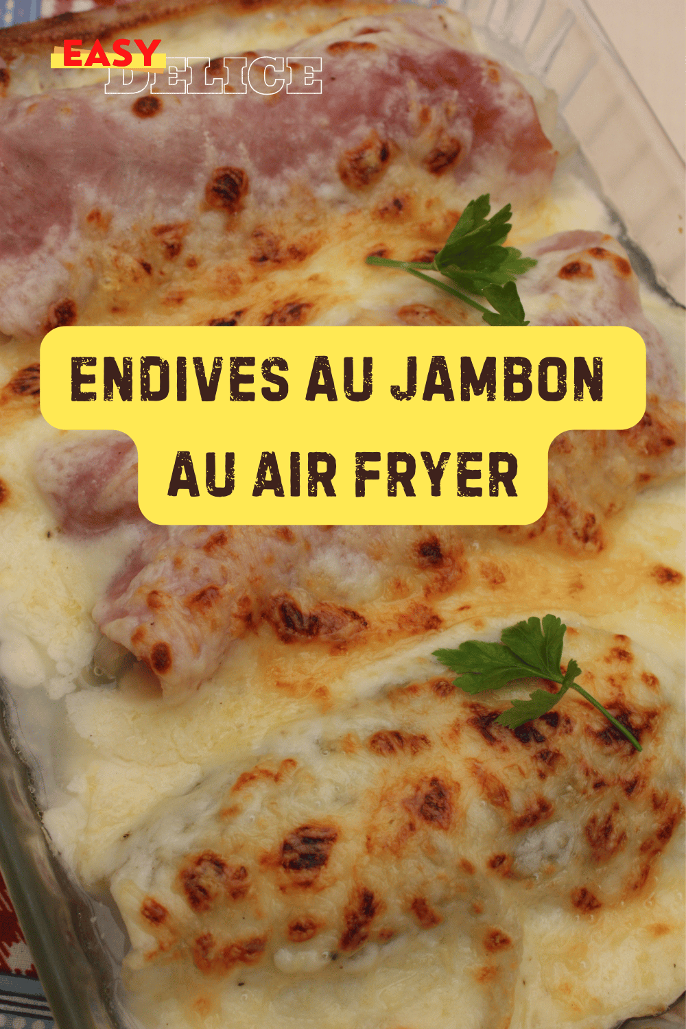 Endives au jambon au Air Fryer