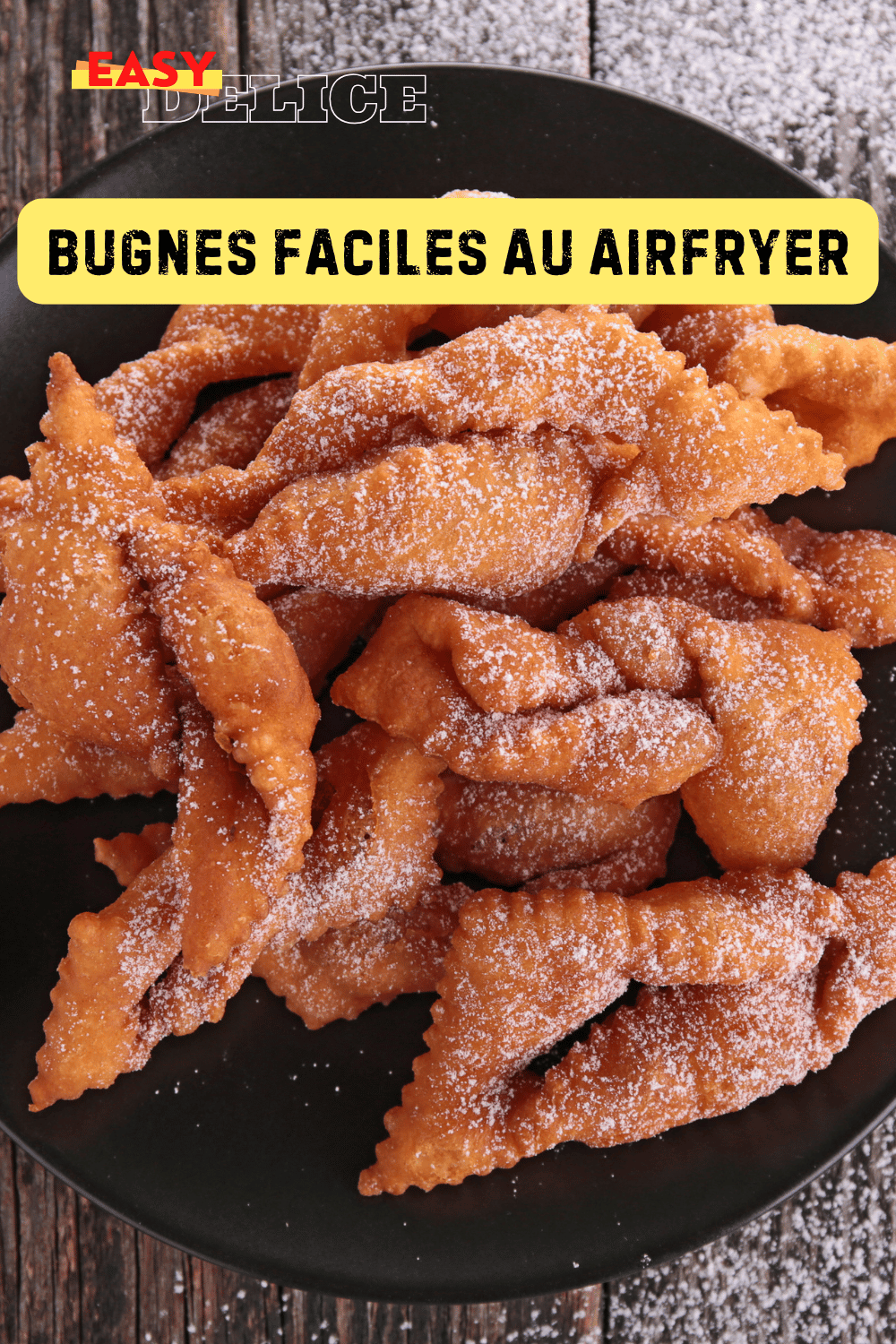 Bugnes dorées et légères préparées au Air Fryer, saupoudrées de sucre glace.