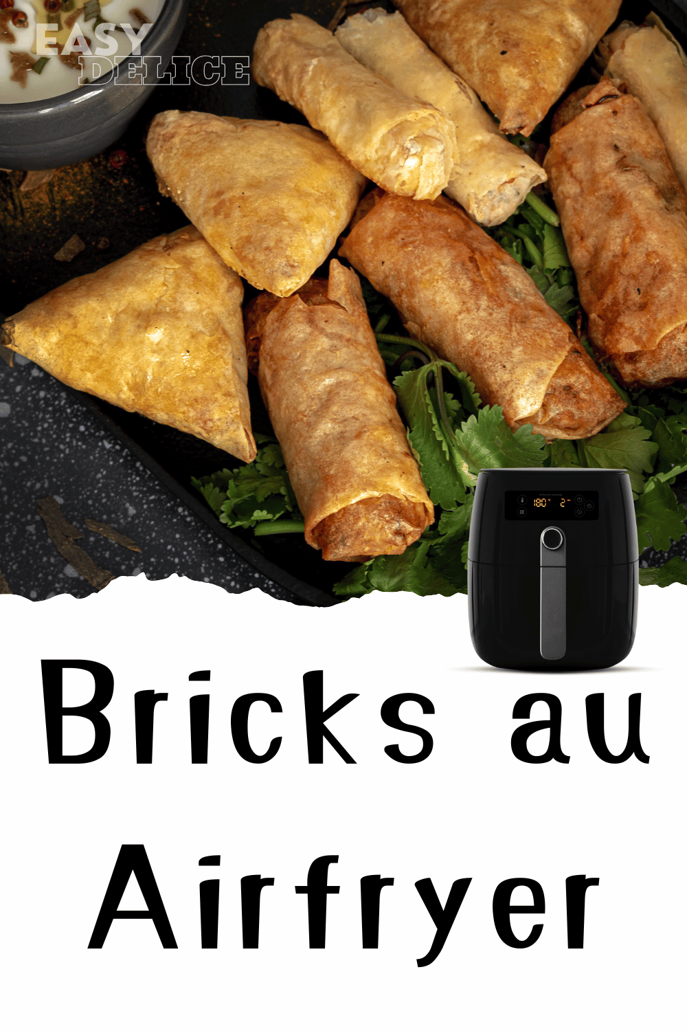 Bricks dorées et croustillantes cuites au Airfryer, servies avec une sauce d’accompagnement.