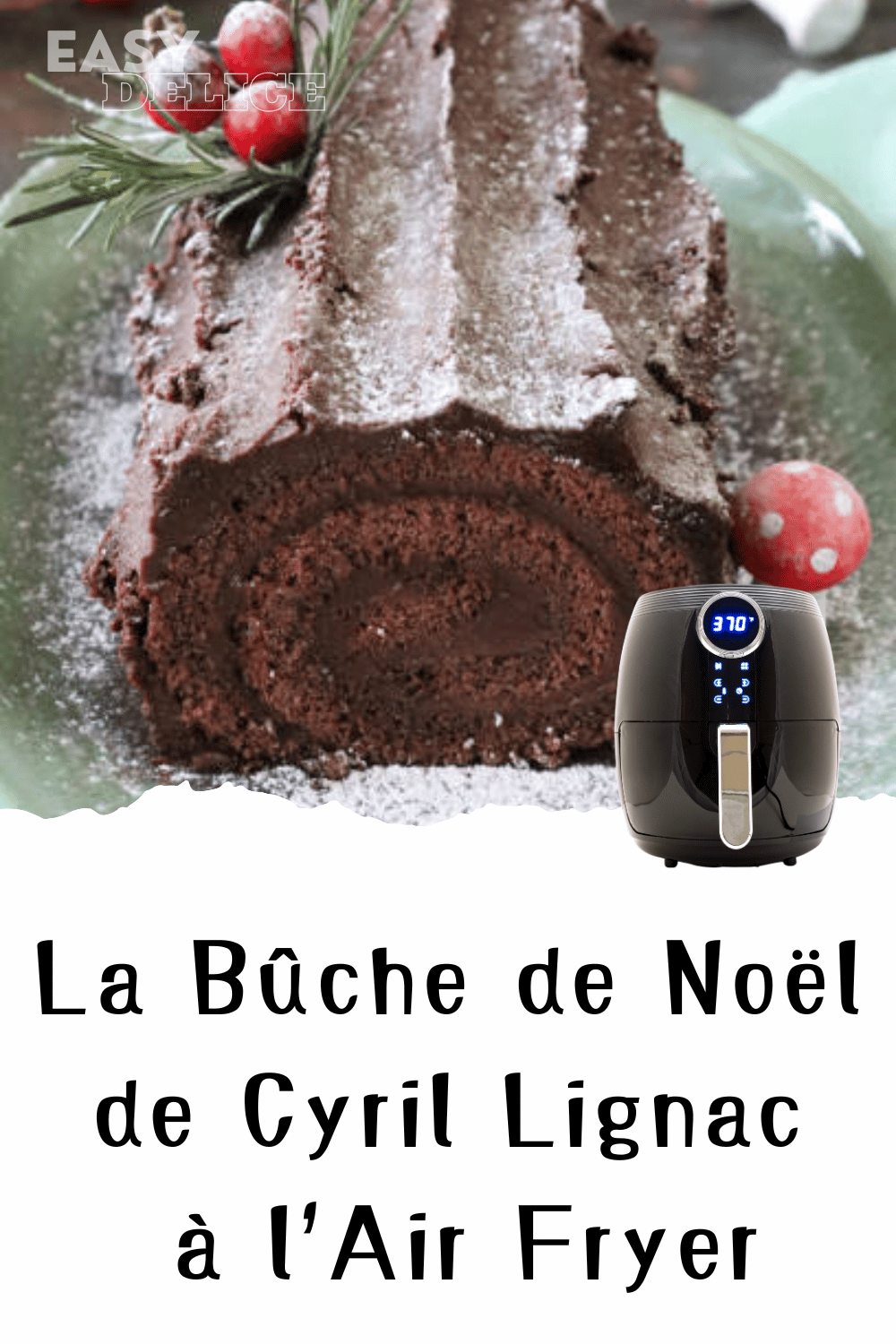 Bûche de Noël chocolatée de Cyril Lignac, garnie d’une ganache brillante et décorée pour les fêtes.

