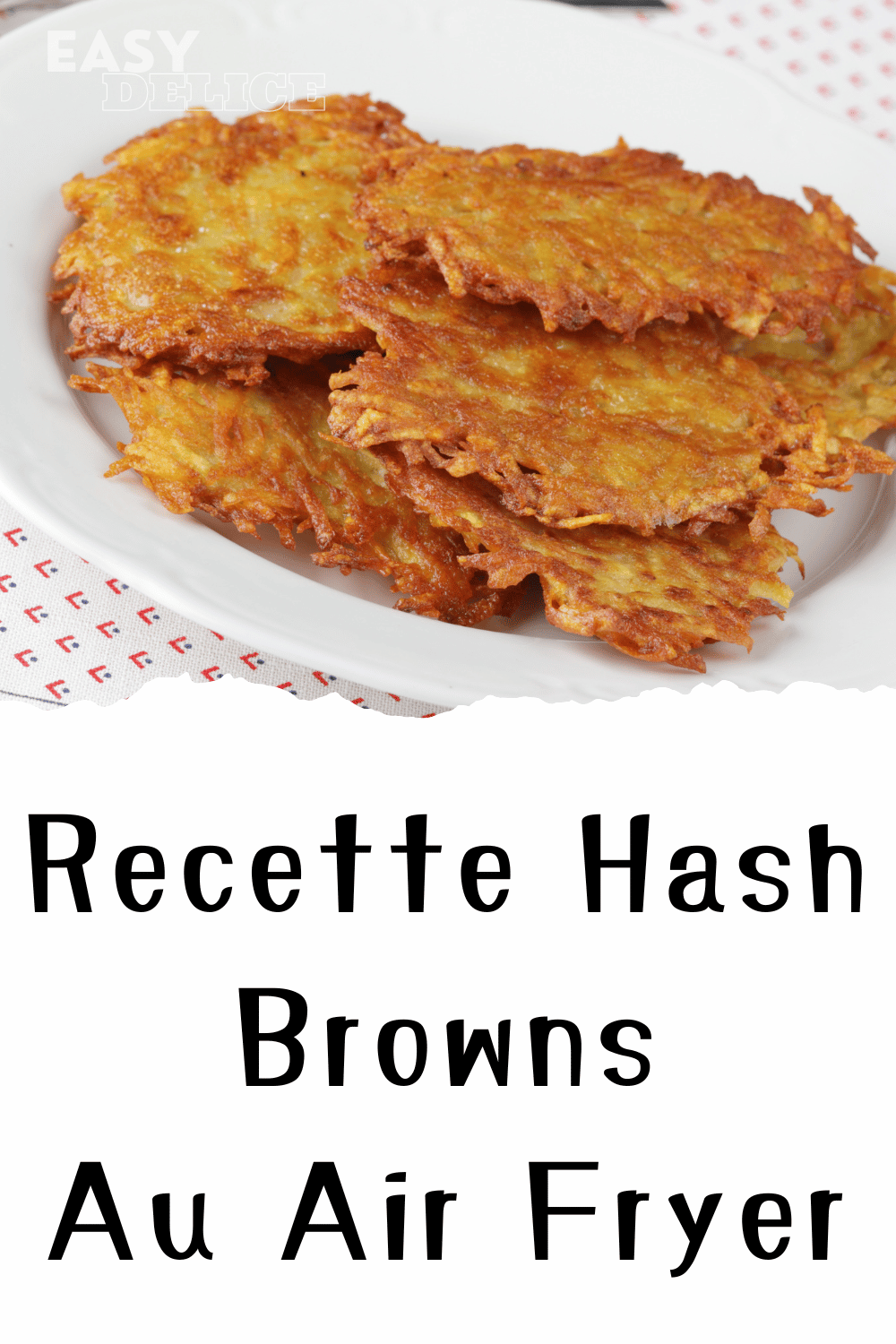 Hash browns dorés et croustillants, cuits à la perfection dans une friteuse à air.