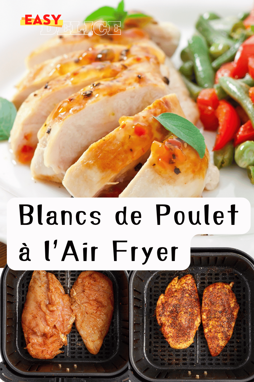 Blancs de poulet dorés et juteux, cuits au Air Fryer, servis avec des légumes grillés.