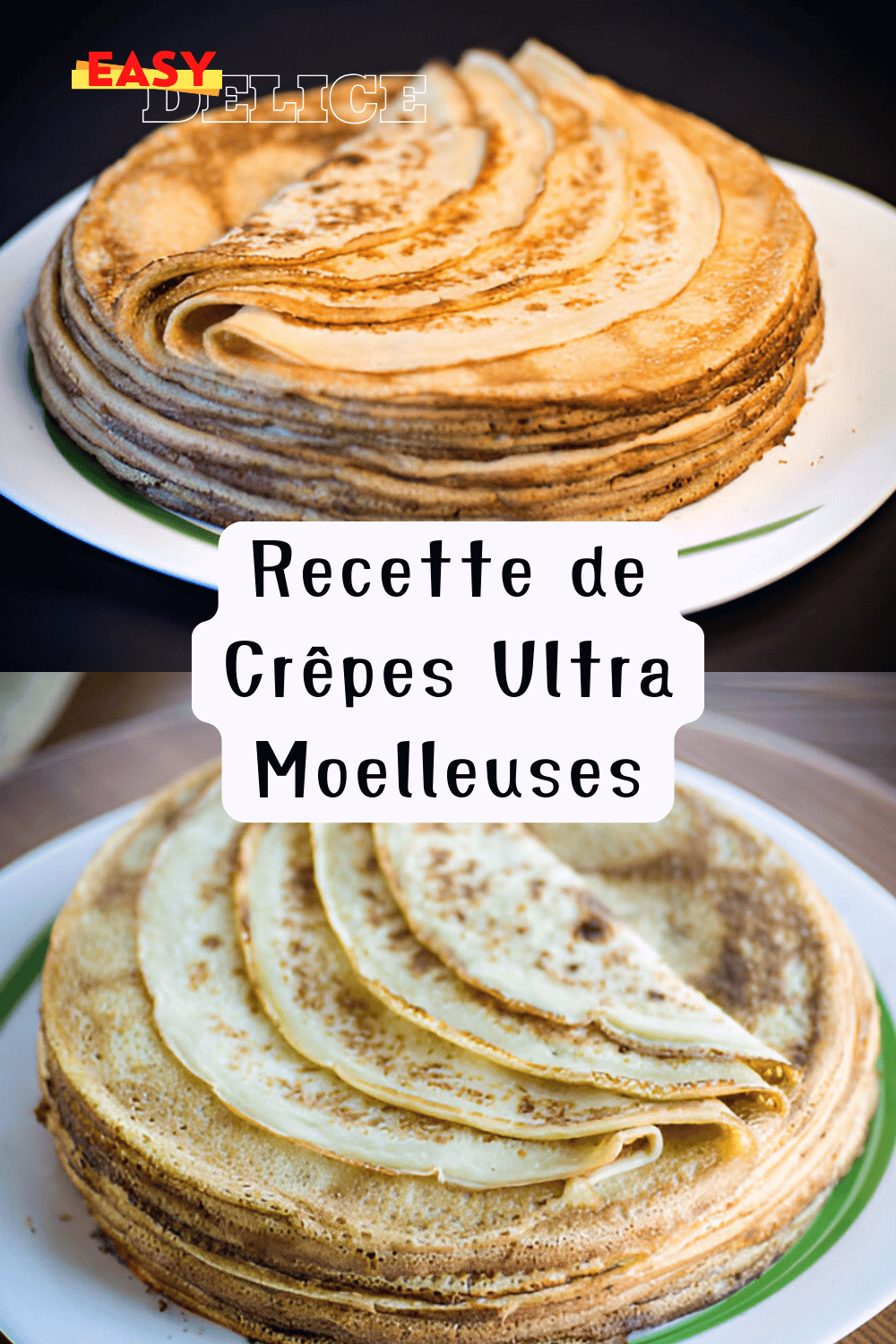 Recette de Crêpes Ultra Moelleuses