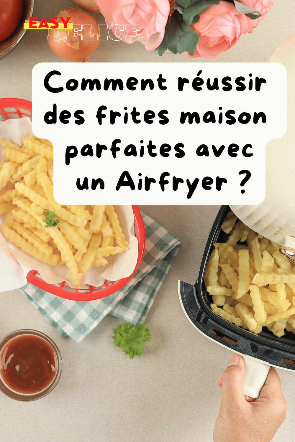 Frites maison dorées et croustillantes, préparées au Airfryer, servies dans une assiette moderne.