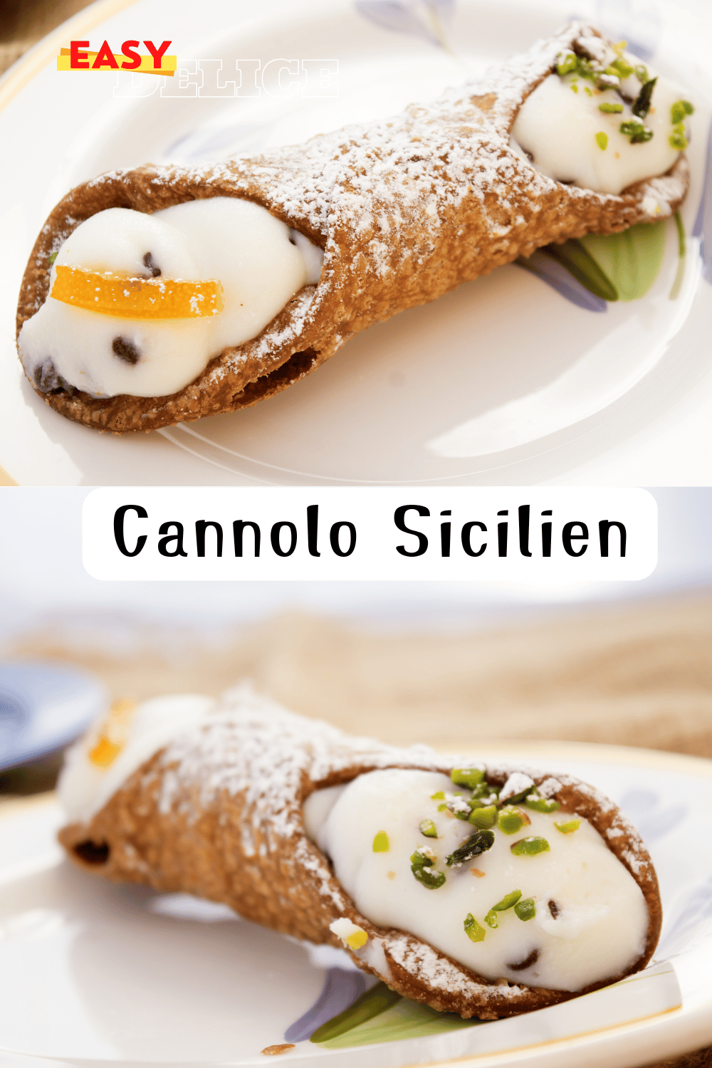 Cannolo sicilien recette authentique avec une garniture crémeuse et croustillante.