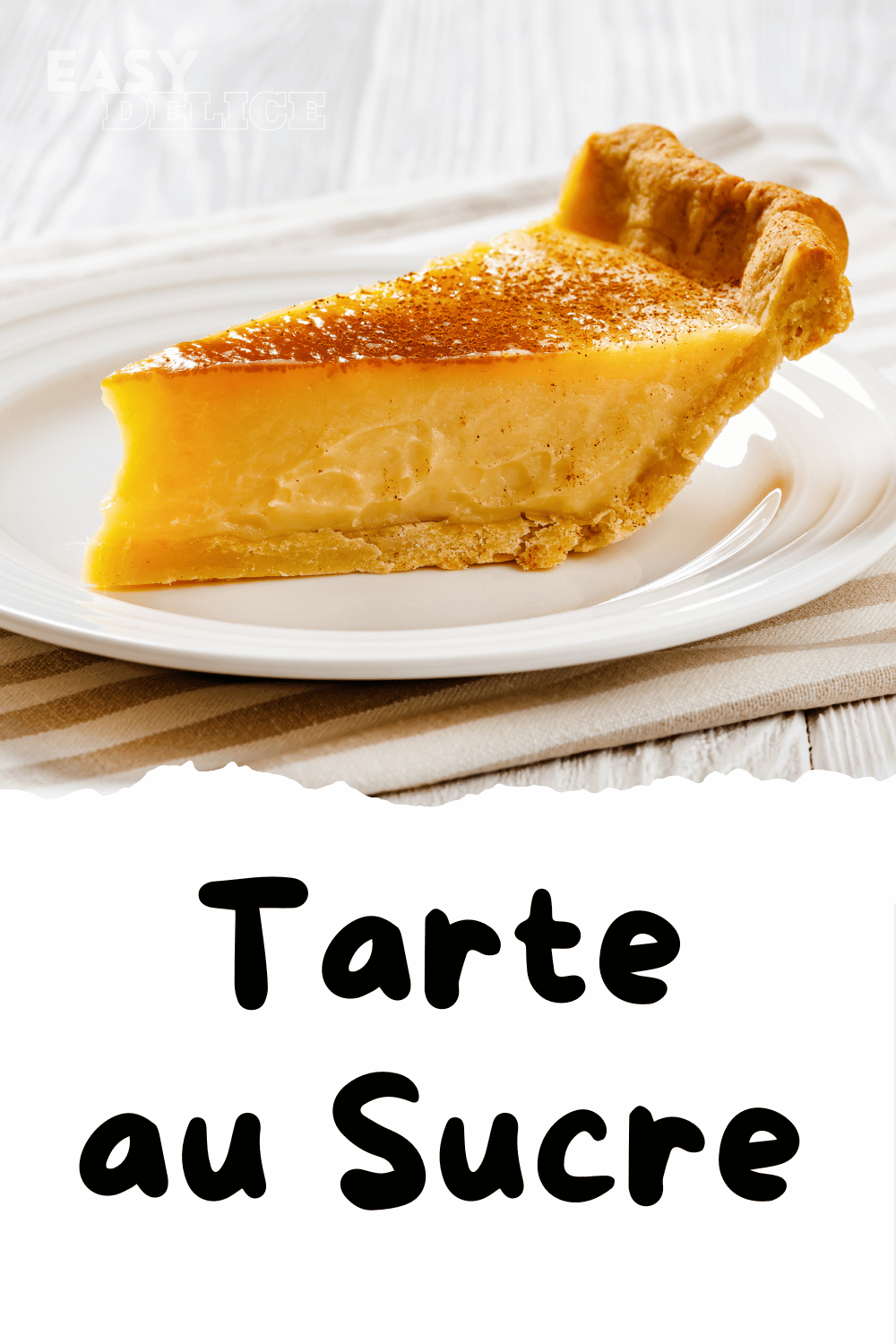 Tarte au sucre dorée, moelleuse avec une fine croûte caramélisée au-dessus