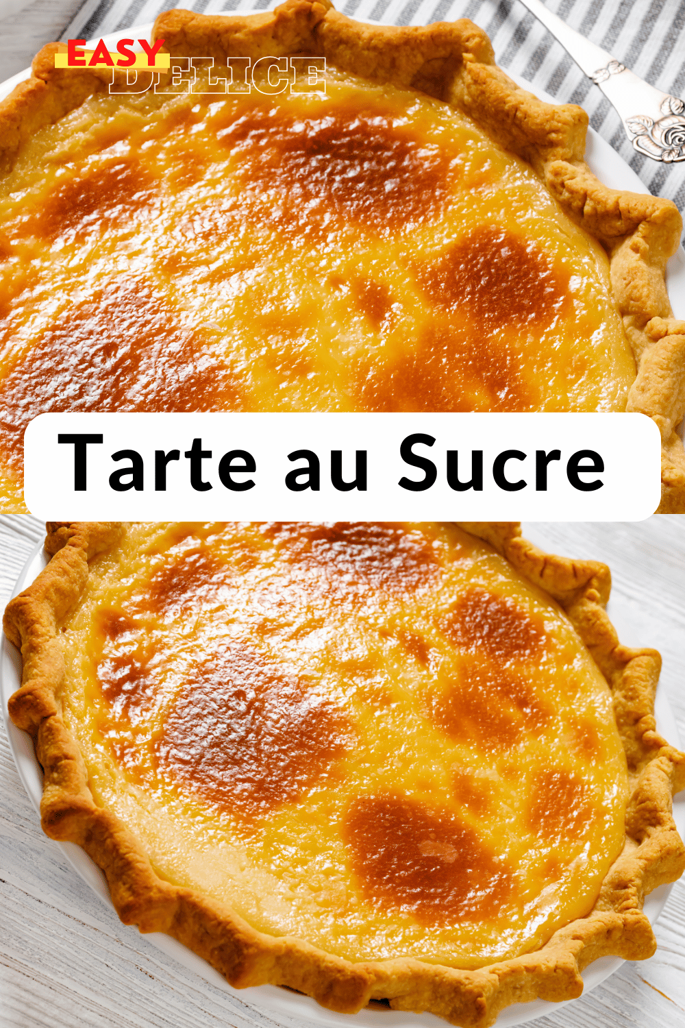 Tarte au sucre dorée, moelleuse avec une fine croûte caramélisée au-dessus