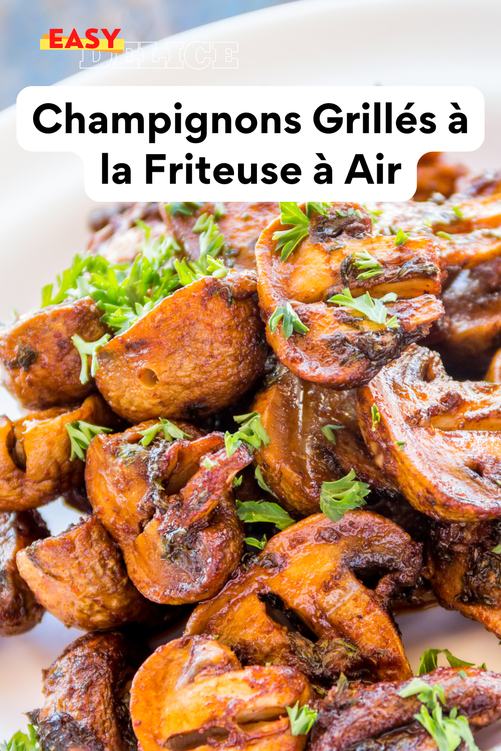 Champignons grillés dorés et savoureux, cuits dans une friteuse à air