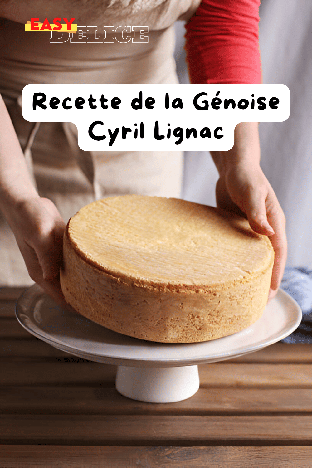 Génoise aérienne et moelleuse réalisée selon la recette de Cyril Lignac, parfaite pour un gâteau