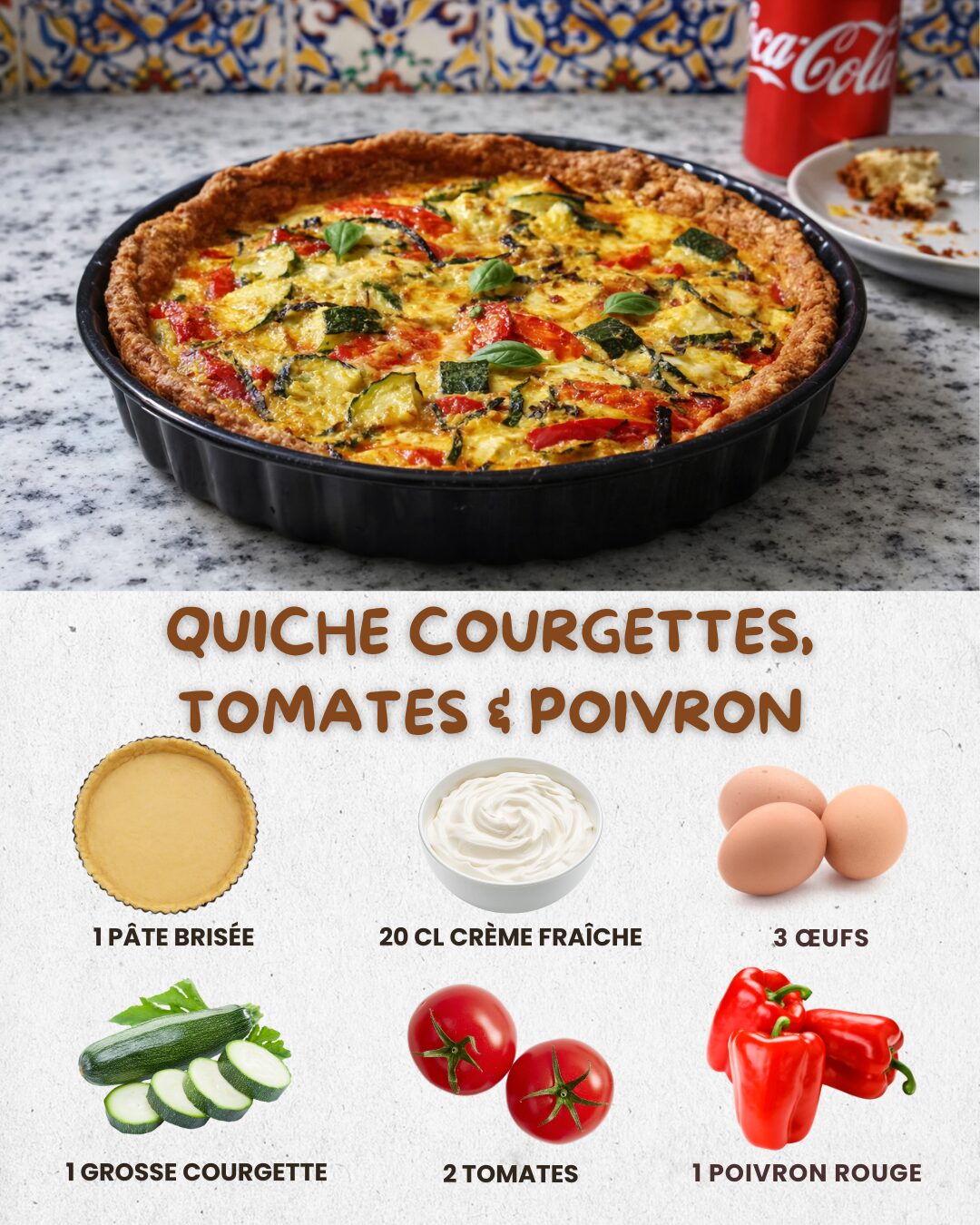 QUICHE COURGETTES, TOMATES & POIVRON