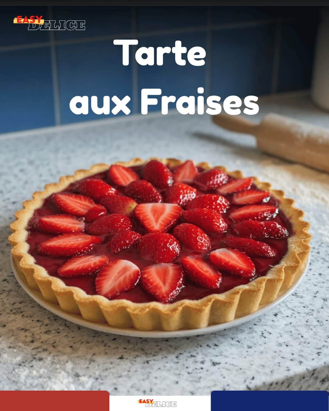 Tarte aux Fraises