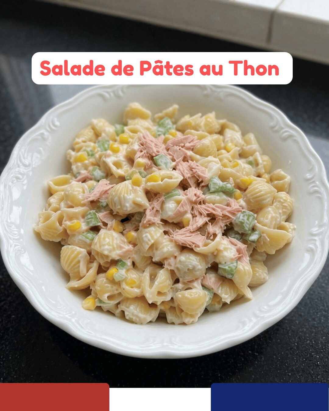 Salade de Pâtes au Thon 