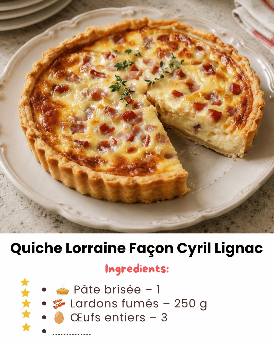 Quiche Lorraine Façon Cyril Lignac